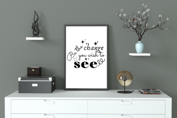 Be the Change - Quote Printable Art Review for Real Projects