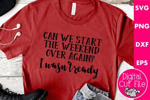 Can We Start the Weekend Over Again