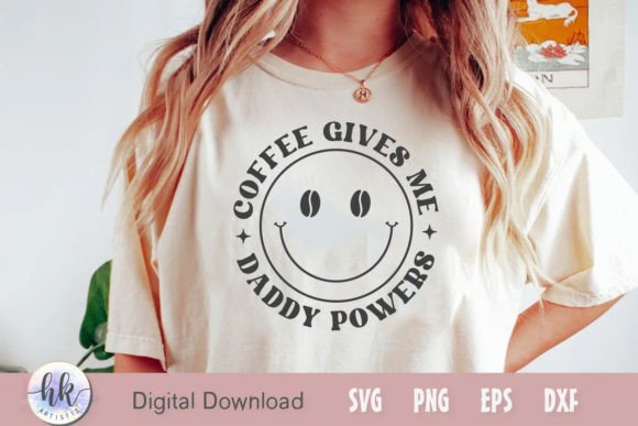 Coffee Gives Me Daddy Powers SVG Review: A Design Worth Sipping On