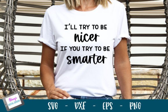 Funny Quote I'll Try to Be Nicer