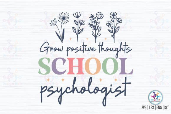 Grow Positive Thoughts School Psychologi