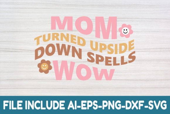 Mom Turned Upside Down Spells Wow - Retro Embroidery Design Review