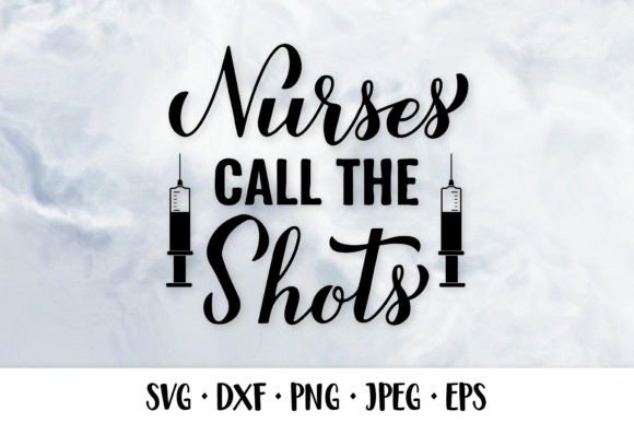 Nurses Call the Shots SVG: A Designer’s Perspective on Real-World Use
